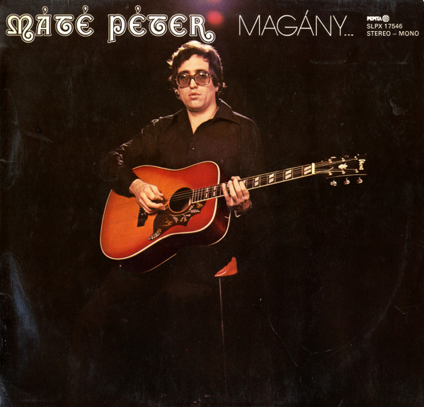 Máté Péter - Magány...És Együttlét (LP, Album)