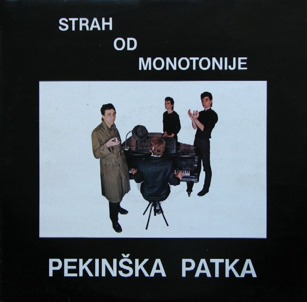 Pekinška Patka - Strah Od Monotonije (LP, Album)