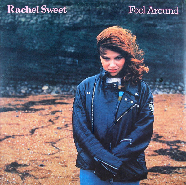 Rachel Sweet - Fool Around (LP, Album, Whi)