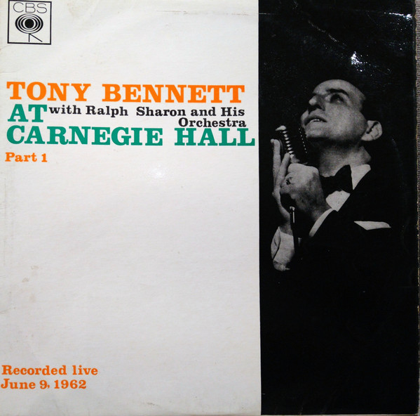 Tony Bennett With Ralph Sharon And His Orchestra - Tony Bennett At Carnegie Hall, Part I (LP, Mono)