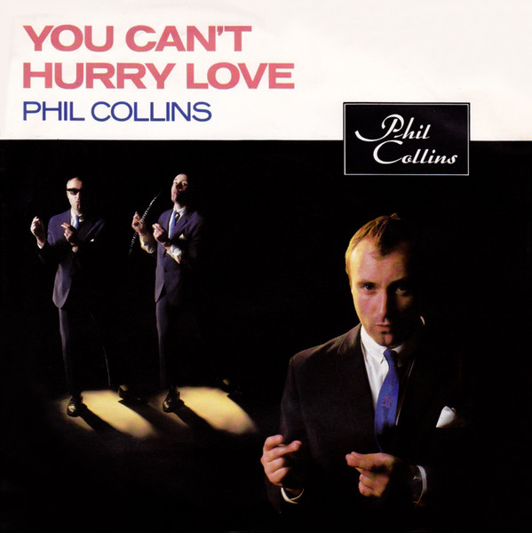 Phil Collins - You Can't Hurry Love (7