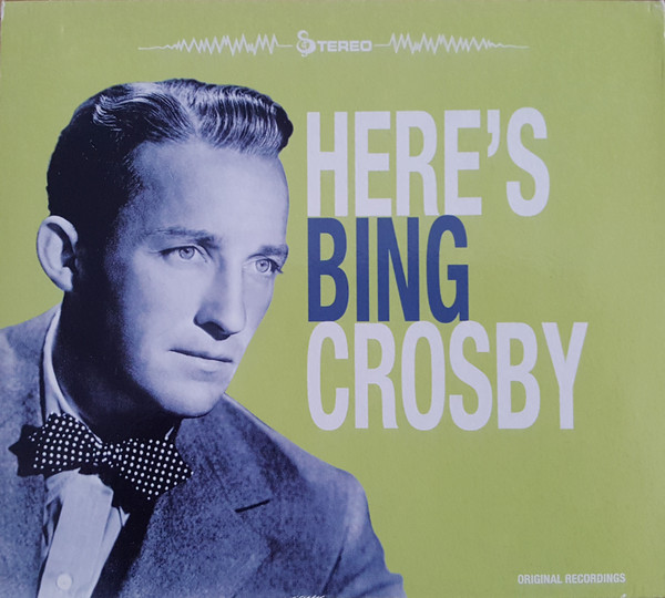 Bing Crosby - Here's Bing Crosby (CD, Comp)