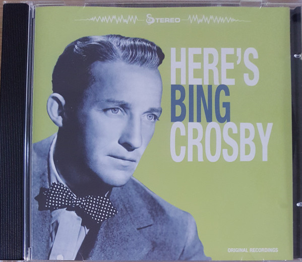 Bing Crosby - Here's Bing Crosby (CD, Comp)