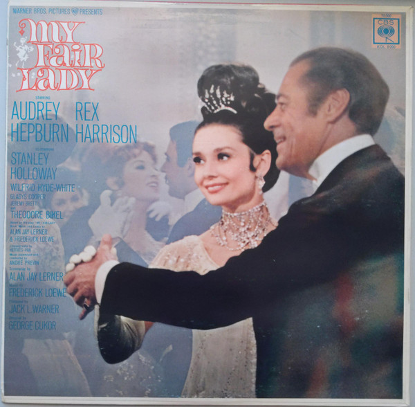 Audrey Hepburn, Rex Harrison, Stanley Holloway - Alan Jay Lerner & Frederick Loewe* - My Fair Lady (The Original Sound-Track-Recording) (Englische Version) (LP, Album, Mono)
