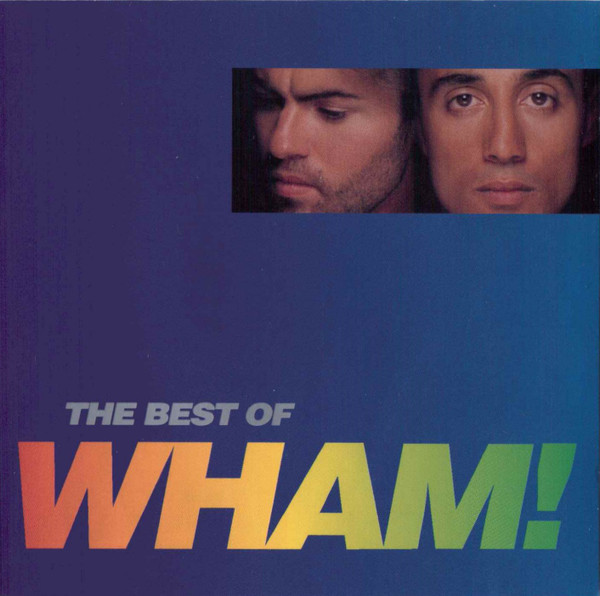 Wham! - The Best Of Wham! (If You Were There...) (CD, Comp, RM)