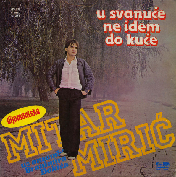 Mitar Mirić - U Svanuće Ne Idem Do Kuće (LP, Album)