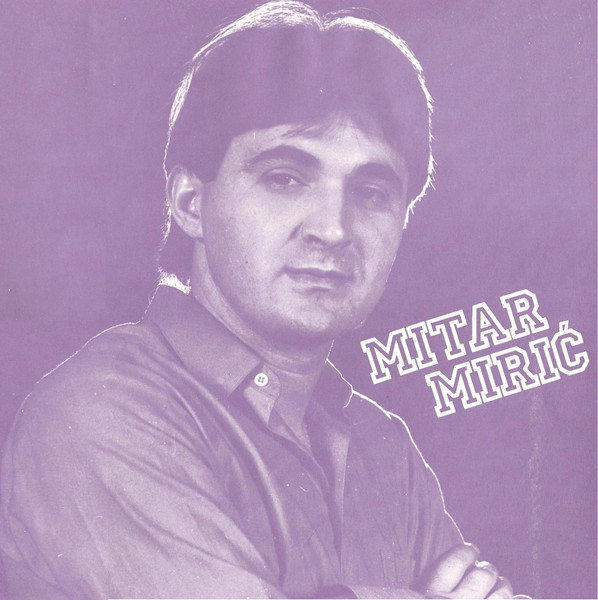 Mitar Mirić - U Svanuće Ne Idem Do Kuće (LP, Album)
