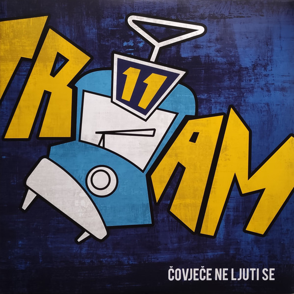 Tram 11 - ÄŒovjeÄe Ne Ljuti Se (2xLP, Album, RE, RM, Gat)
