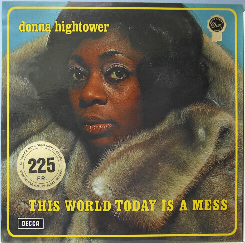 Donna Hightower - This World Today Is A Mess (LP, Album)