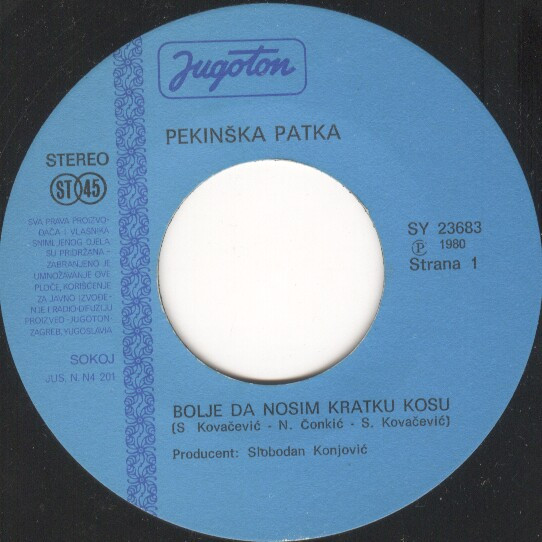Pekinška Patka - Bolje Da Nosim Kratku Kosu / Ori, Ori (7