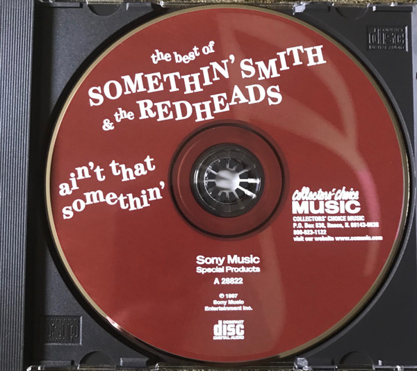 Somethin' Smith & The Redheads - Ain't That Somethin' (The Best Of Somethin' Smith & The Redheads) (CD, Album, Comp)