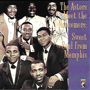 The Astors Meet The Newcomers - Sweet Soul From Memphis (CD, Comp, Mono)