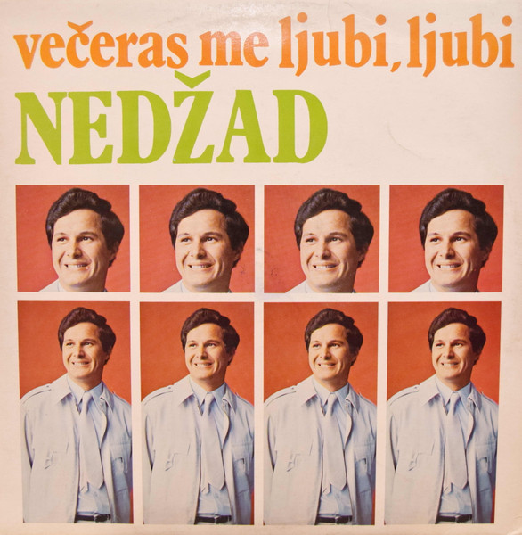 Nedžad* - Večeras Me Ljubi, Ljubi (LP, Album, Fir)