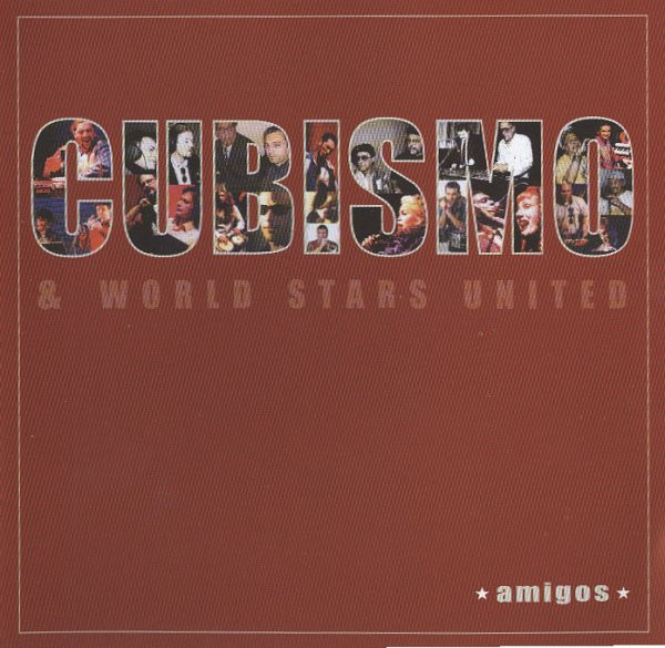 Cubismo & World Stars United - Amigos (CD, Comp)
