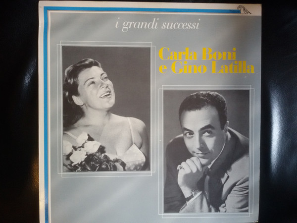 Carla Boni E Gino Latilla - I Grandi Successi (LP, Comp)