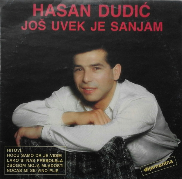 Hasan Dudić - Još Uvek Je Sanjam (LP, Album, Promo)