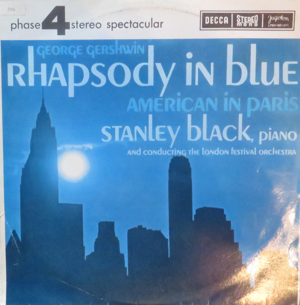 George Gershwin, Stanley Black , Piano And Conducting The London Festival Orchestra - Rhapsody In Blue / American In Paris (LP)