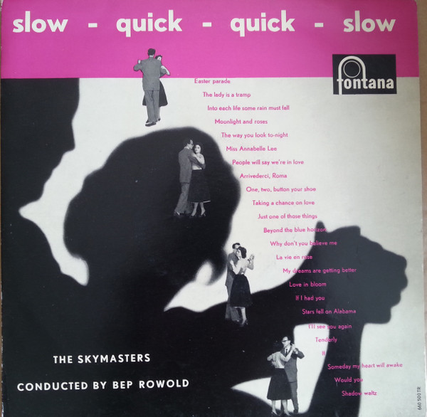 The Skymasters, Bep Rowold - Slow - Quick - Quick - Slow (10