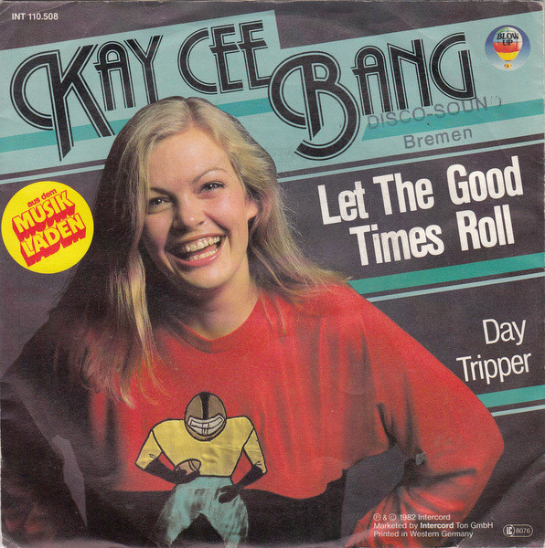 Kay Cee Bang - Let The Good Times Roll (7