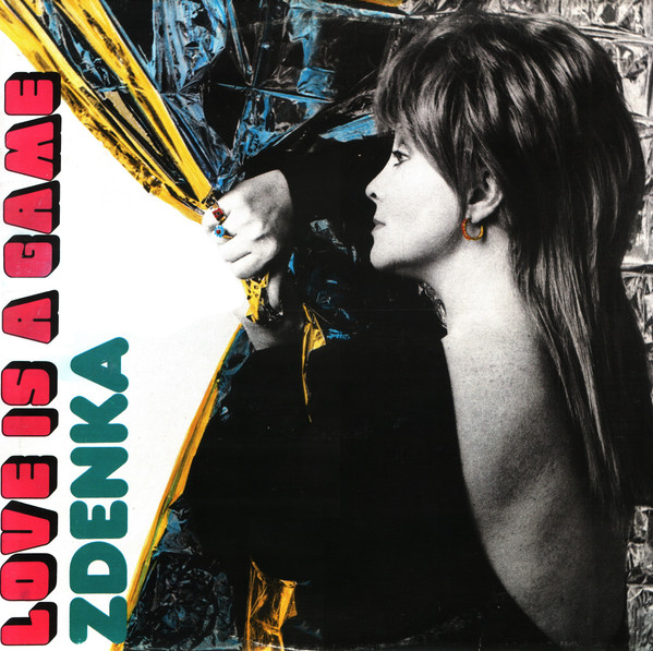 Zdenka* - Love Is A Game = Ljubav Je Igra (LP, Album)