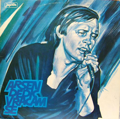 Arsen Dedić - Vraćam Se (LP, Album)
