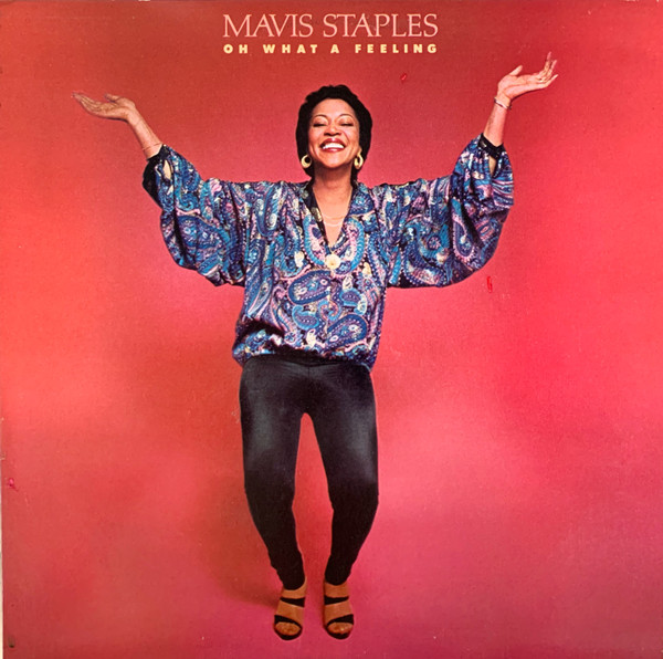 Mavis Staples - Oh What A Feeling (LP, Album, Los)