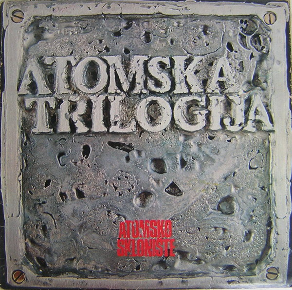 Atomsko Sklonište - Atomska Trilogija (LP, Album)