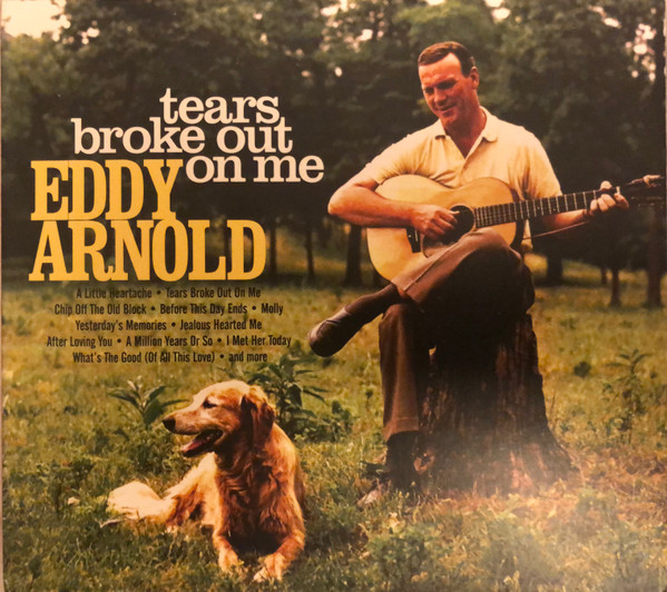 Eddy Arnold - Tears Broke Out On Me (CD, Comp)