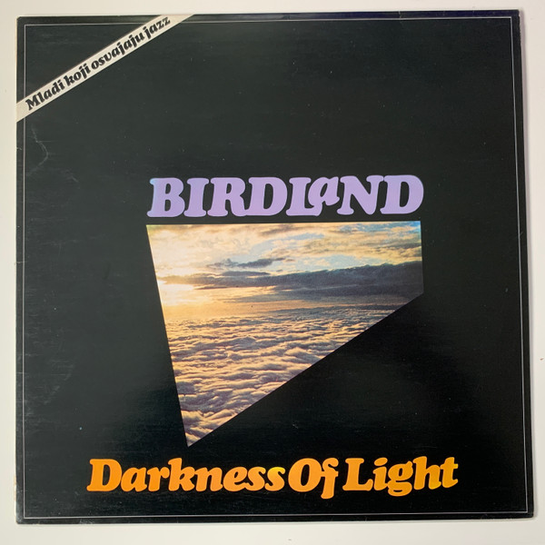 Birdland (3) - Darkness Of Light (LP, Album)