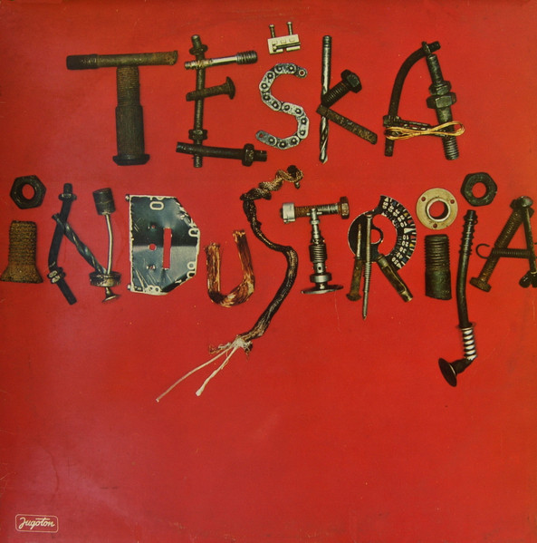 TeÅ¡ka Industrija - TeÅ¡ka Industrija (LP, Album)