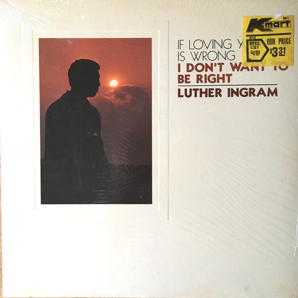 Luther Ingram - (If Loving You Is Wrong) I Don't Want To Be Right (LP, Album, ARP)
