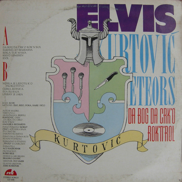 Elvis J. KurtoviÄ‡ & His Meteors* - Da Bog Da Crk'o Rok'N'Rol (LP, Album)