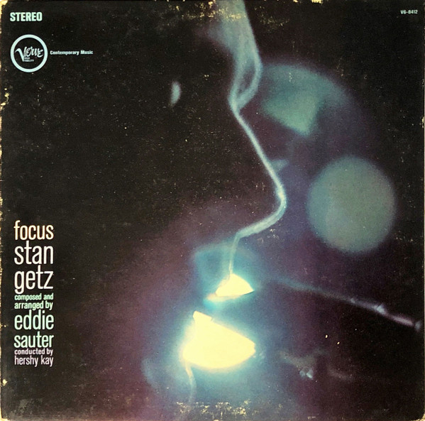 Stan Getz / Eddie Sauter - Focus (LP, Album, Gat)