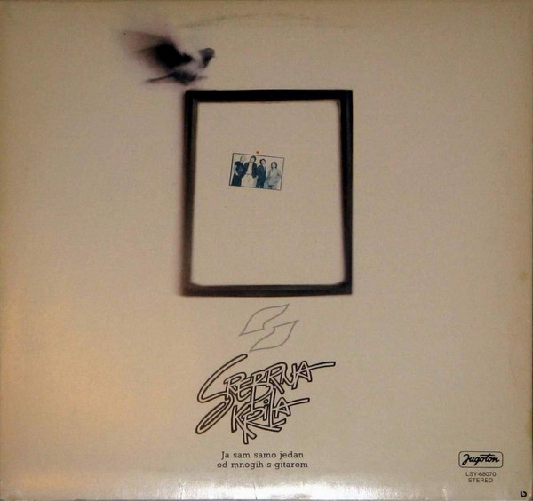 Srebrna Krila - Ja Sam Samo Jedan Od Mnogih S Gitarom (LP, Album, RE)