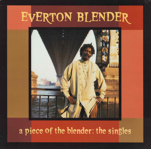 Everton Blender - A Piece Of The Blender: The Singles (LP, Album)