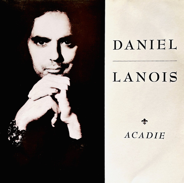 Daniel Lanois - Acadie (LP, Album)