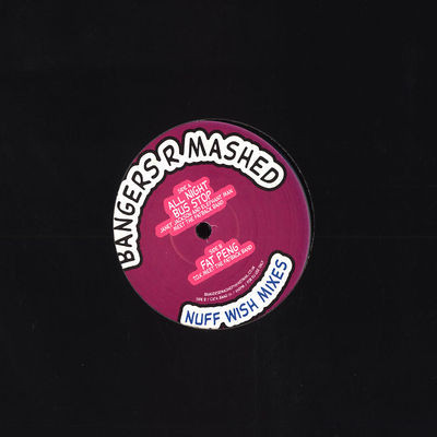 Bangers R Mashed - Nuff Wish Mixes Plate 5 (12