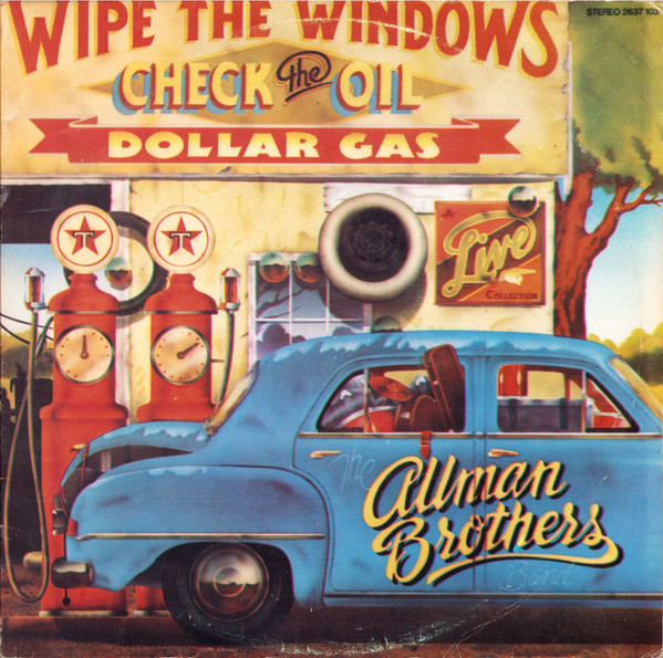The Allman Brothers Band - Wipe The Windows, Check The Oil, Dollar Gas (2xLP, Album, RP)