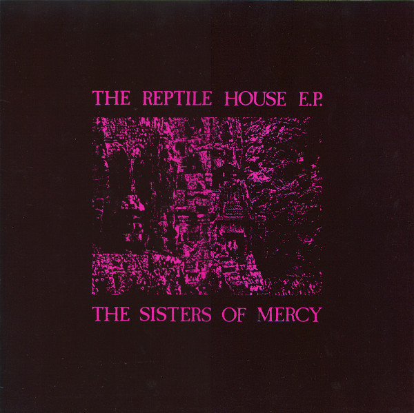 The Sisters Of Mercy - The Reptile House E.P. (12