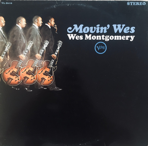 Wes Montgomery - Movin' Wes (LP, Album)