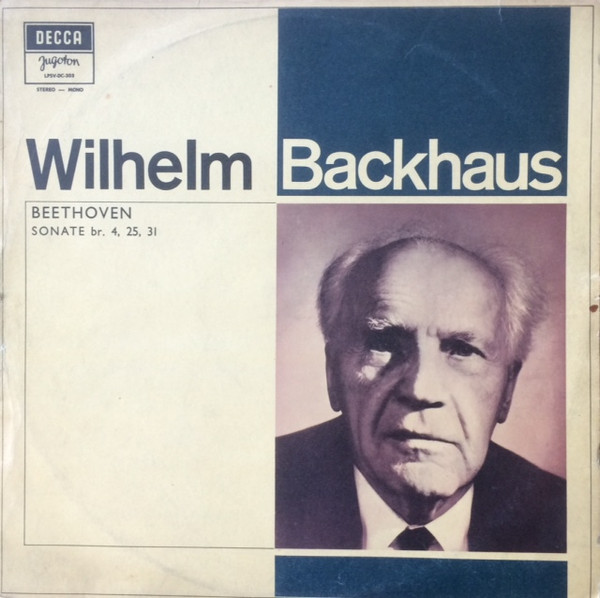 Wilhelm Backhaus, Beethoven* - Sonate Br.  4, 25, 31 (LP, Album)