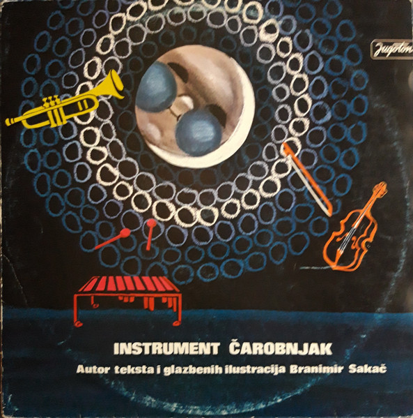 Branimir Sakač - Instrument Čarobnjak (Muzička Priča Za Djecu) (LP, Album, RE)