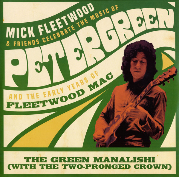 Mick Fleetwood & Friends - The Green Manalishi (With The Two-Prong Crown) (12