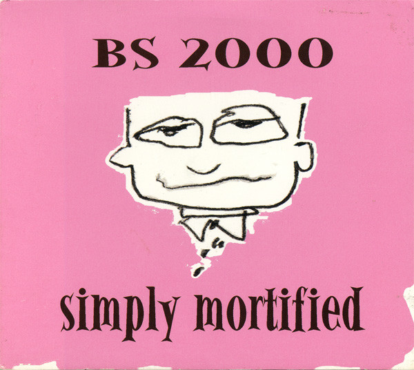 BS 2000 - Simply Mortified (CD, Album, Dig)