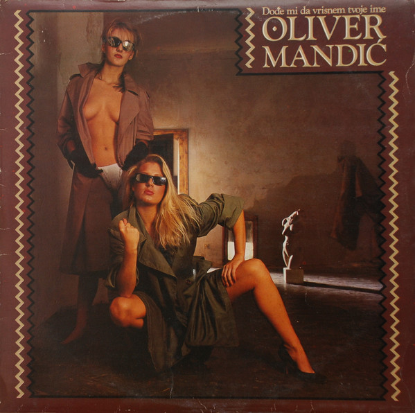 Oliver Mandić - Dođe Mi Da Vrisnem Tvoje Ime (LP, Album)