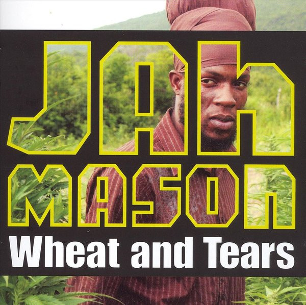 Jah Mason - Wheat And Tears (LP, Album)