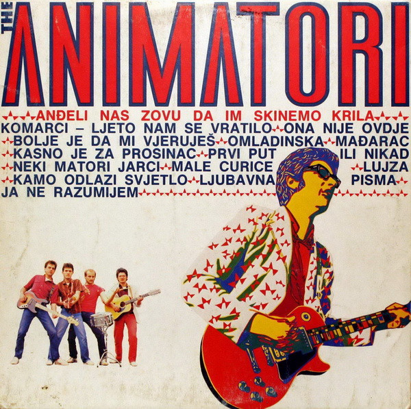 The Animatori* - Anđeli Nas Zovu Da Im Skinemo Krila (LP, Album)