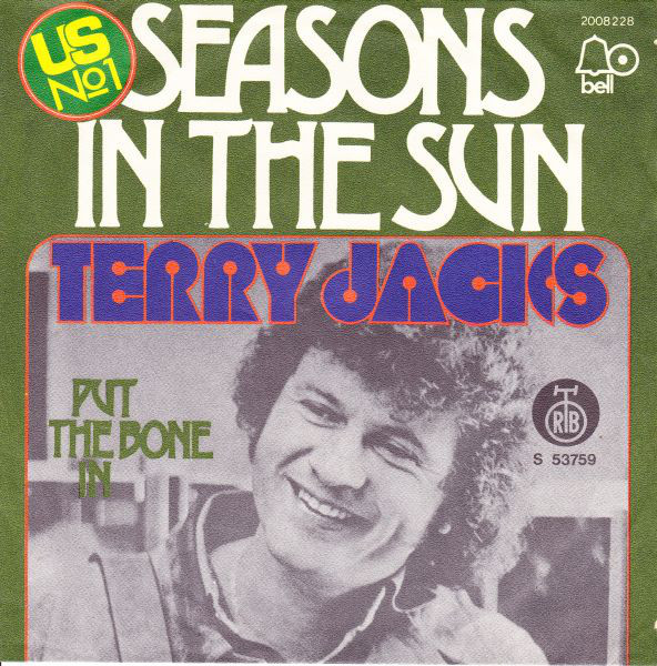 Terry Jacks - Seasons In The Sun / Put The Bone In (7