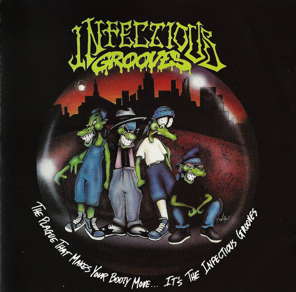 Infectious Grooves - The Plague That Makes Your Booty Move... It's The Infectious Grooves (CD, Album)