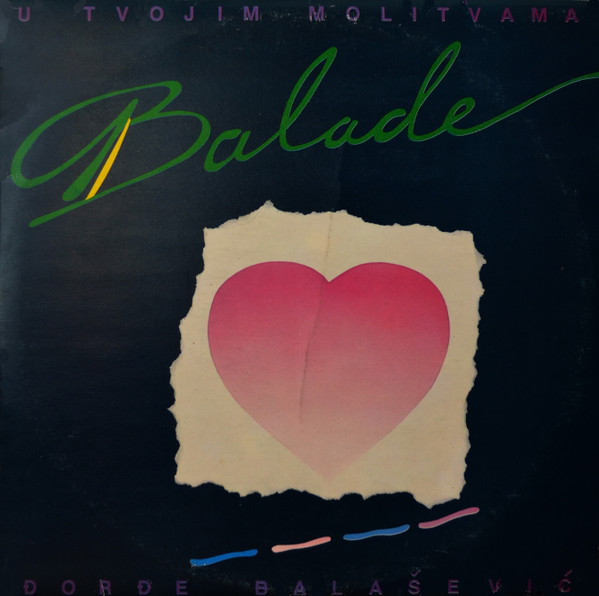 Đorđe Balašević - U Tvojim Molitvama (Balade) (2xLP, Album + 7